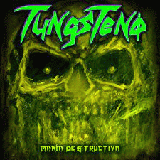 Tungsteno : Mania Destructiva (Single)
